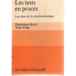 Les tests en proces / les abus de la psychotechnique