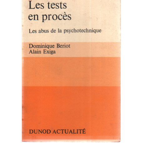 Les tests en proces / les abus de la psychotechnique