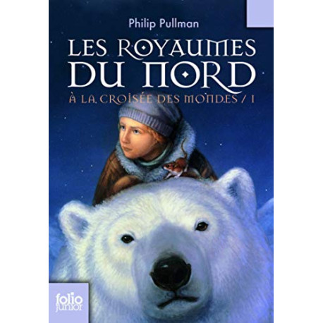 À la croisée des mondes I : Les royaumes du Nord