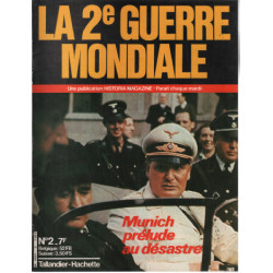 La 2e guerre mondiale n° 2 / munich prélude au désastre