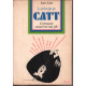 Le principe de catt / comment conserver son job