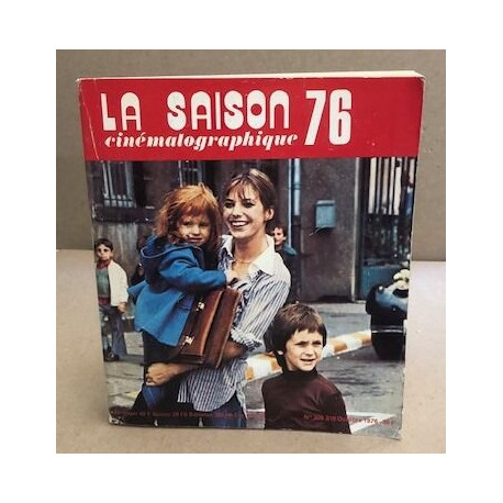 La revue du cinéma image et son / la sason cinématographique 76