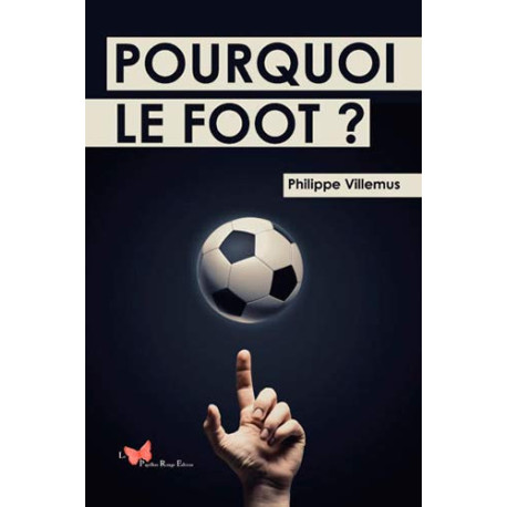 POURQUOI LE FOOT