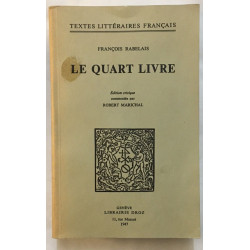 Le quart livre (édition critique commentée par Robert Marichal)