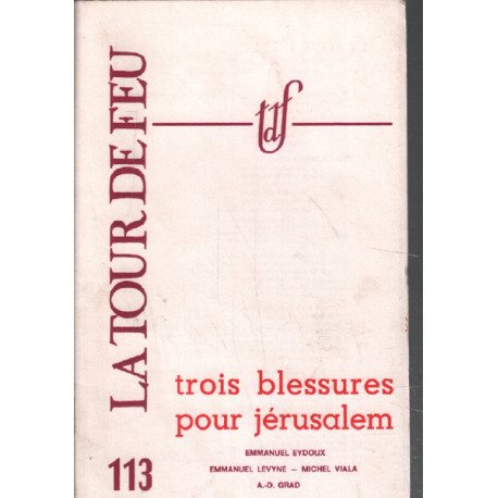 La tour de feu n° 113 / trois blessures pour jérusalem