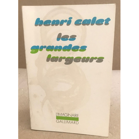 Les grandes largeurs