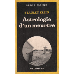 Astrologie d'un meurtre / série noire n°1796