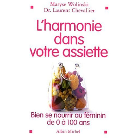 L'Harmonie dans votre assiette : Guide de la nutrition de 0 à 100 ans