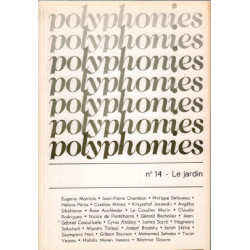 Revue trimestrielle de poesie polyphonies n° 14 / le jardin