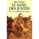 Le Sang Des Justes - Vie Et Mort De Rolland Chef Camisard