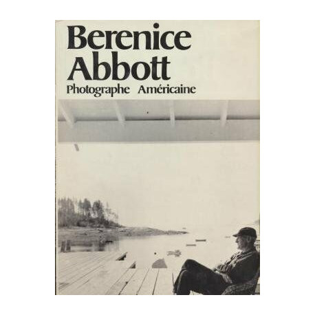 Berenice abbott : photographe americaine
