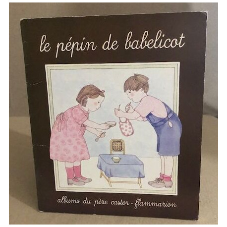 Le pépin de babelicot / immages d'annick delhumeau
