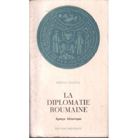 La diplomatie roumaine/ aperçu historique