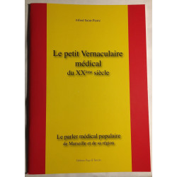 Le petit vermaculaire médical du XXe siècle (édition revue...