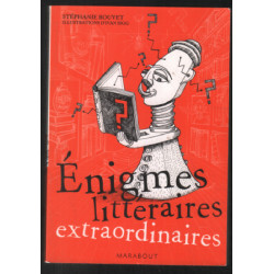 Enigmes littéraires extraordinaires