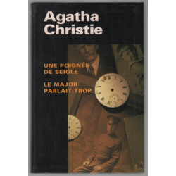 Une poignée de seigle , le major parlait trop