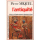 L'antiquité / l'orient : de l'egypte ancienne a alexandre le grand