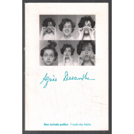 Mon écrivain préféré : agnès desarthe (édition hors commerce)
