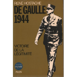 De gaulle 1944 / victoire de la légitimité