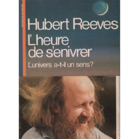L'heure de s'enivrer : l'univers a-t-il un sens