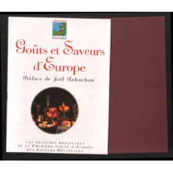 Goûts et saveurs d'Europe (préface de joel Robuchon)