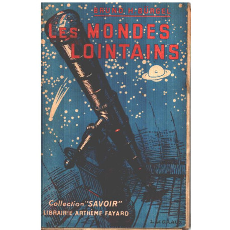 Les mondes lointains /18 photographies 162 dessins dans le texte...