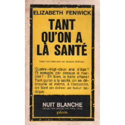 Tant qu'on a la santé