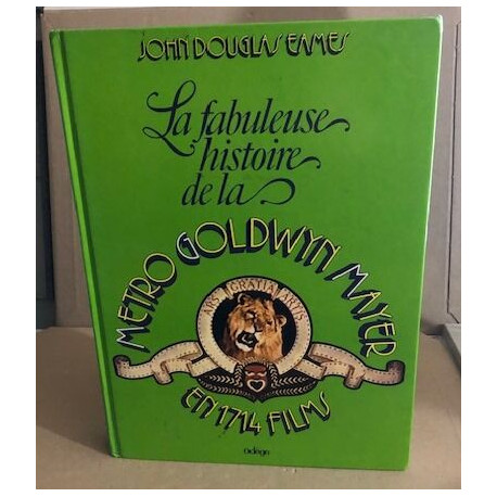 La Fabuleuse histoire de la Metro Goldwyn Mayer : en 1714 films