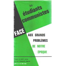 Les etudiants communistes face aux grands problemes de notre epoque