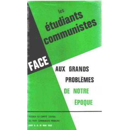 Les etudiants communistes face aux grands problemes de notre epoque