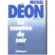 La montée du soir
