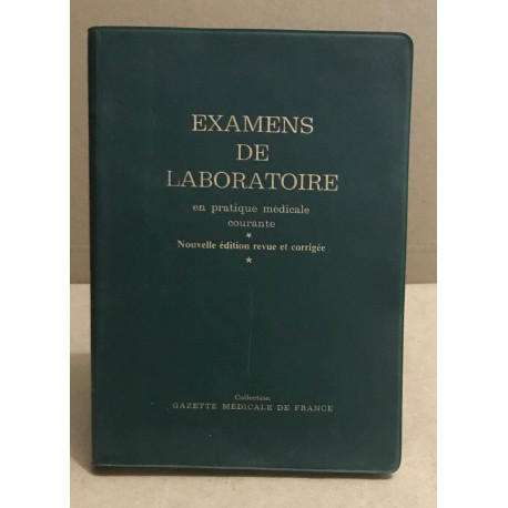 Examens de laboratoire en pratique médicale courante