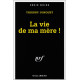 La vie de ma mère