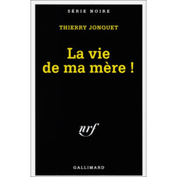 La vie de ma mère