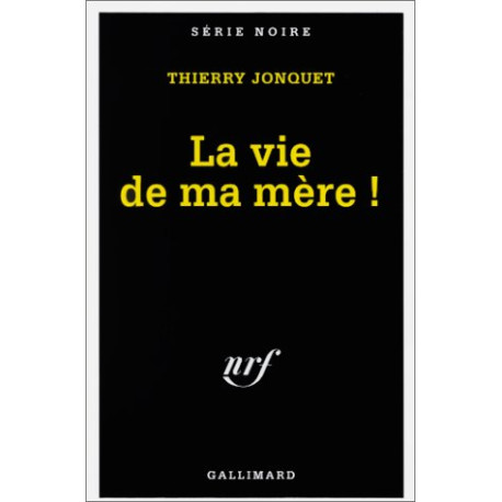 La vie de ma mère