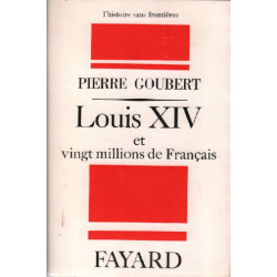 Louis XIV et vingt millions de francais