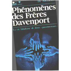 Phénomènes des freres Davenport / la vie fabuleuse de deux "...