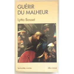 Guérir du malheur