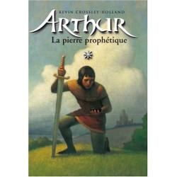 Arthur et la Pierre prophétique