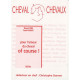 Cheval Chevaux N° 3 Octobre 2008-m : Pour l'amour du cheval of course