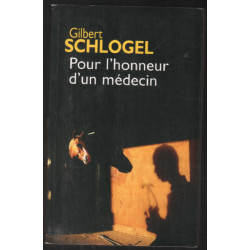 Pour l'honneur d'un médecin