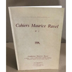 Cahiers Maurice Ravel n° 1