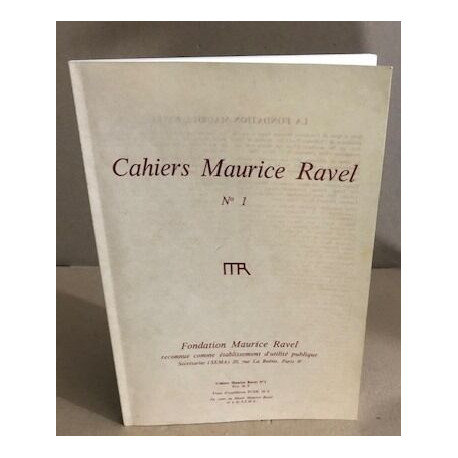 Cahiers Maurice Ravel n° 1