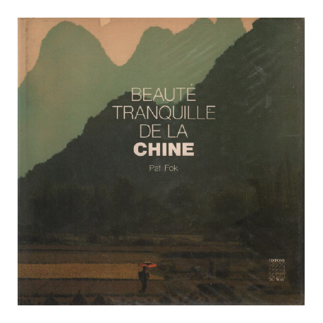 Beauté tranquille de la Chine
