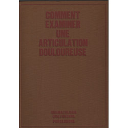 Comment examiner une articulation douloureuse