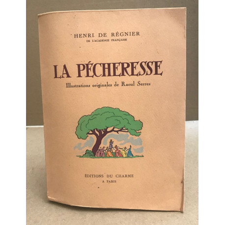 La pecheresse / illustrations originales de raoul serres /...