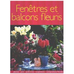Fenêtres et balcons fleuris : Plantes pots jardinières suspensions...