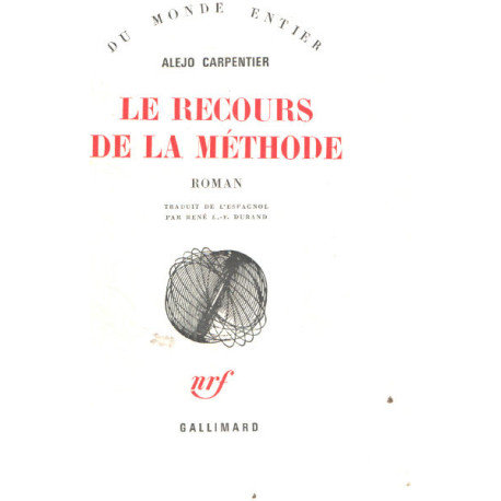 Le recours à la méthode / traduit de l'espagnol par René Durand