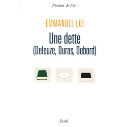 Une dette (Deleuze Duras Debord)