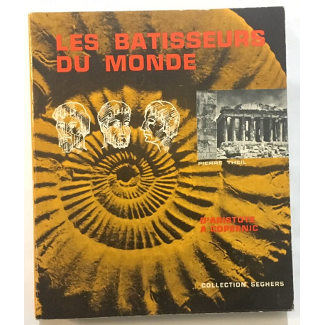 D' Aristote à Copernic (les batisseurs du monde)